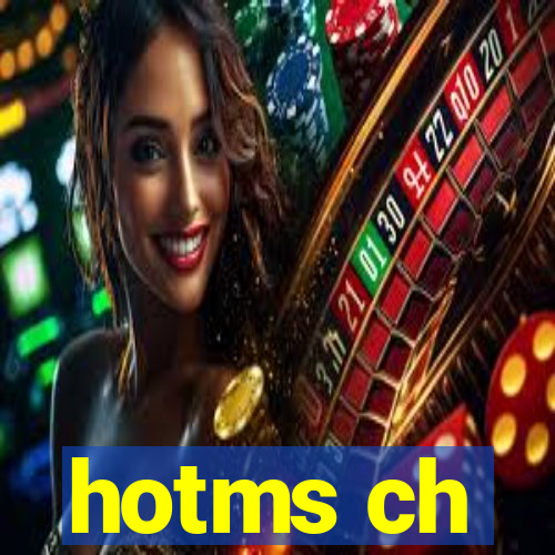 hotms ch